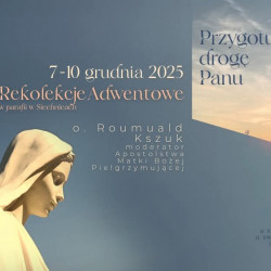 aktualnosci-Rekolekcje Adwentowe w siechnickiej parafii startują 7 grudnia