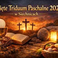 aktualnosci-Święte Triduum Paschalne 2026 w Siechnicach – program uroczystości