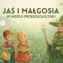 aktualnosci-Ekologiczna przygoda z Jasiem i Małgosią już w Siechnicach