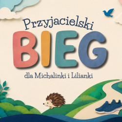 aktualnosci-Przyjacielski bieg dla Michalinki i Lilianki. Każdy krok ma znaczenie