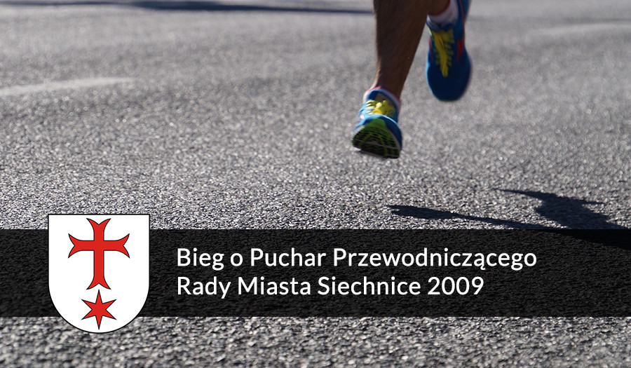 Siechnice: Wyniki Biegu o Puchar Przewodniczącego Rady Miasta Siechnice 2009
