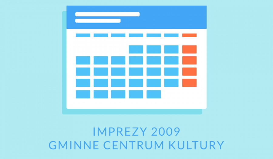 Siechnice: Imprezy Gminnego Centrum Kultury 2009