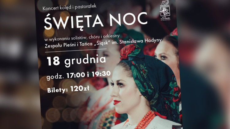 Siechnice: Zespół Pieśni i Tańca „Śląsk” im. Stanisława Hadyny - „Święta Noc” w Oławie
