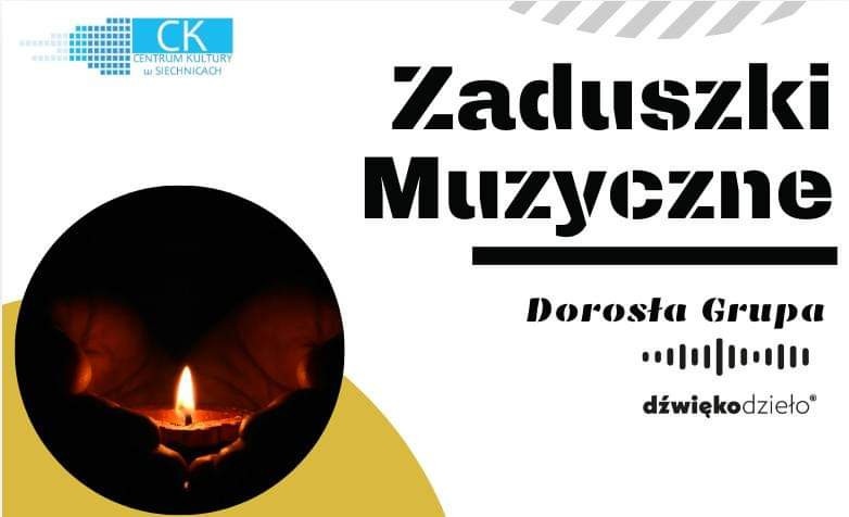 Siechnice: Muzyczne Zaduszki Dźwiękodzieła