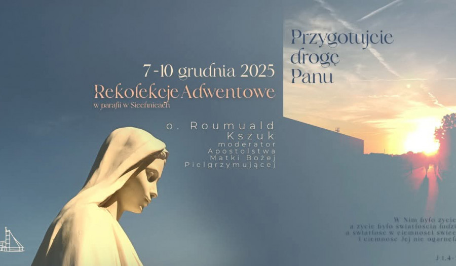 Siechnice: Rekolekcje Adwentowe w siechnickiej parafii startują 7 grudnia