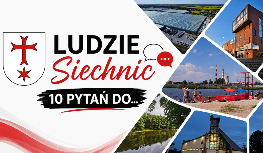 Siechnice: Ludzie Siechnic. 10 pytań do...