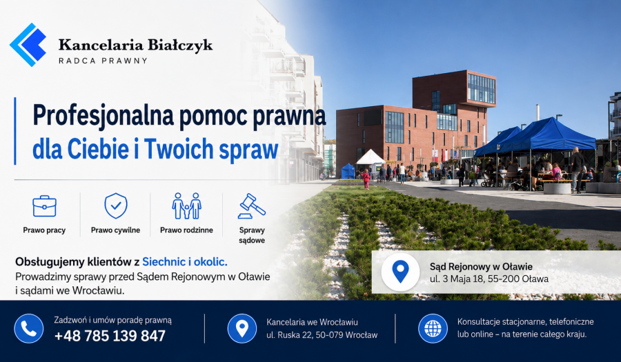Siechnice: Prawnik blisko Siechnic. Kiedy warto skorzystać z pomocy radcy prawnego?
