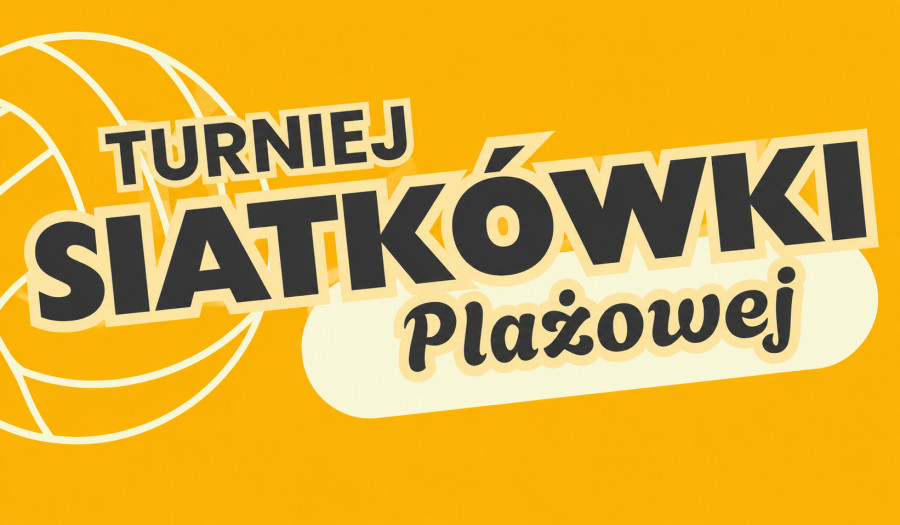 Siechnice: Plaża, siatka i sportowe emocje. Turniej siatkówki plażowej w Siechnicach