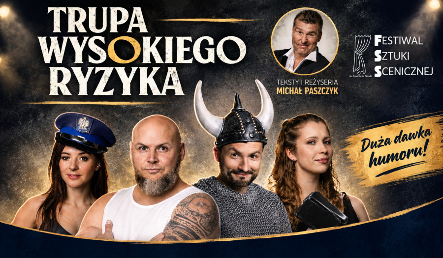 Siechnice: Trupa Wysokiego Ryzyka rozbawi Siechnice. Wyjątkowy występ w ramach Festiwalu Sztuki Scenicznej